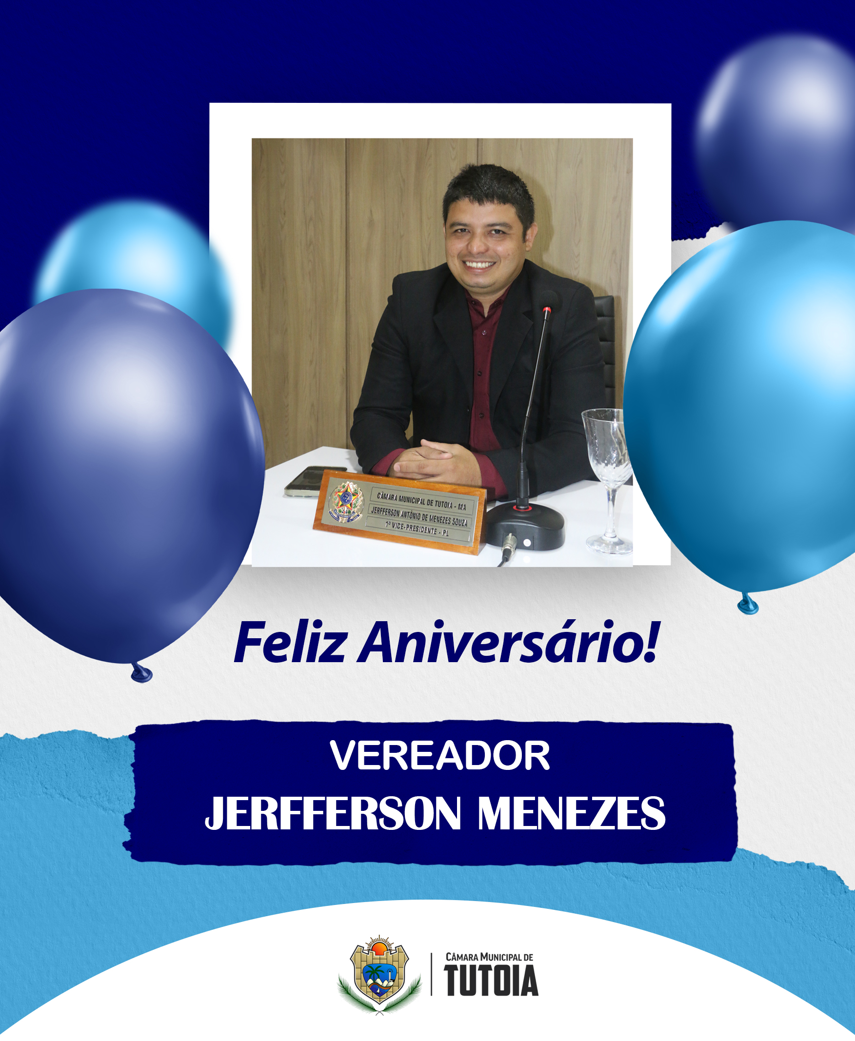 Parabenizamos o vereador Jerfferson Menezes, pelo seu aniversário
